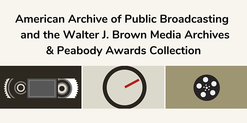 Graphics of film and video tape, representing the American Archive of Public Broadcasting and the Walter J. Brown Media Archives & Peabody Awards Collection