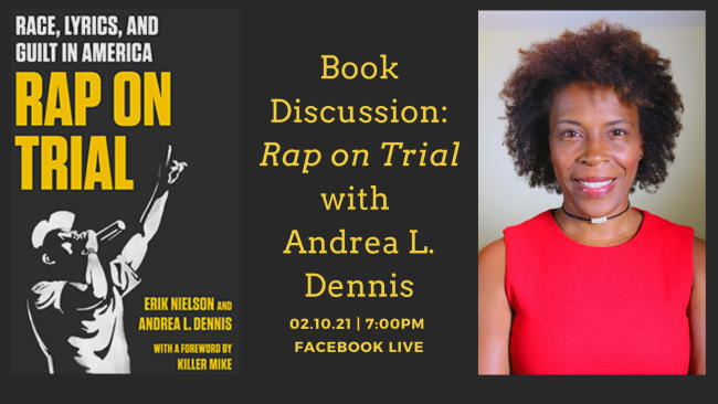 Book Discussion: Rap on Trial with Andrea L. Dennis